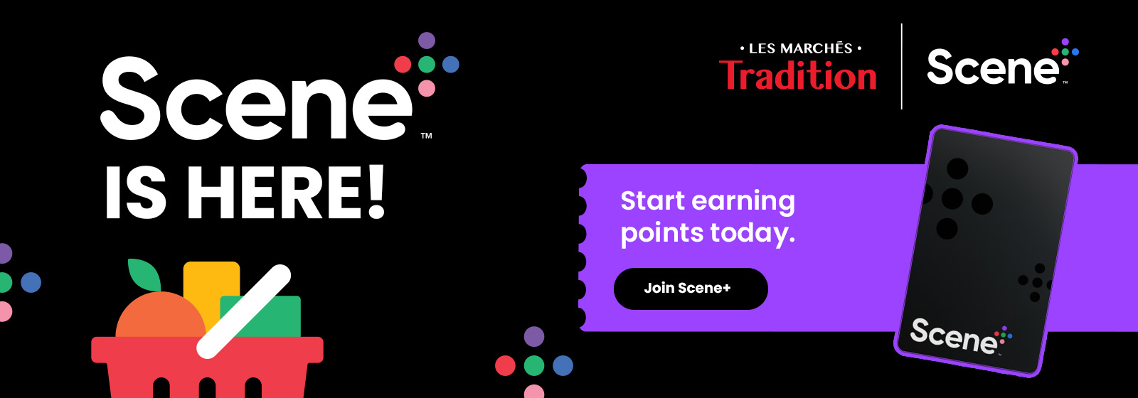 Text Reading, “Scene is here! With Les Marches Tradition and Scene Plus logo. Starts earning points today by clicking the ‘Join Scene Plus’ button.”